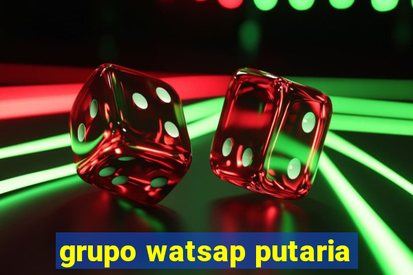 grupo watsap putaria